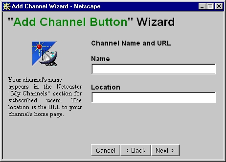 På Netscapes hjemmeside findes en wizard, der gør det nemt, at oprette sin egen kanal.